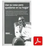Use su casa para quedarse en su hogar